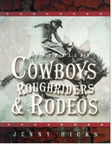 Australian Cowboys, Rough Riders & Rodeo's